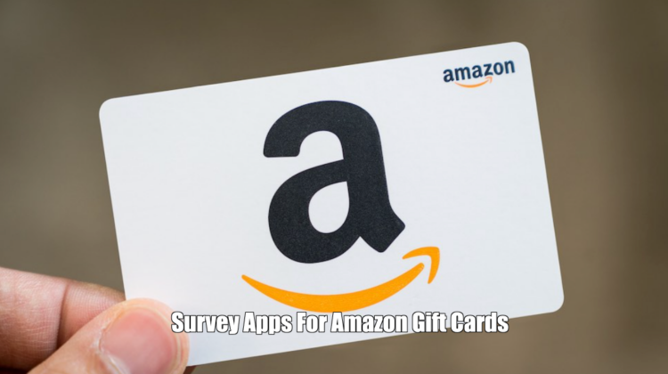 Survey Apps For Amazon Gift Cards